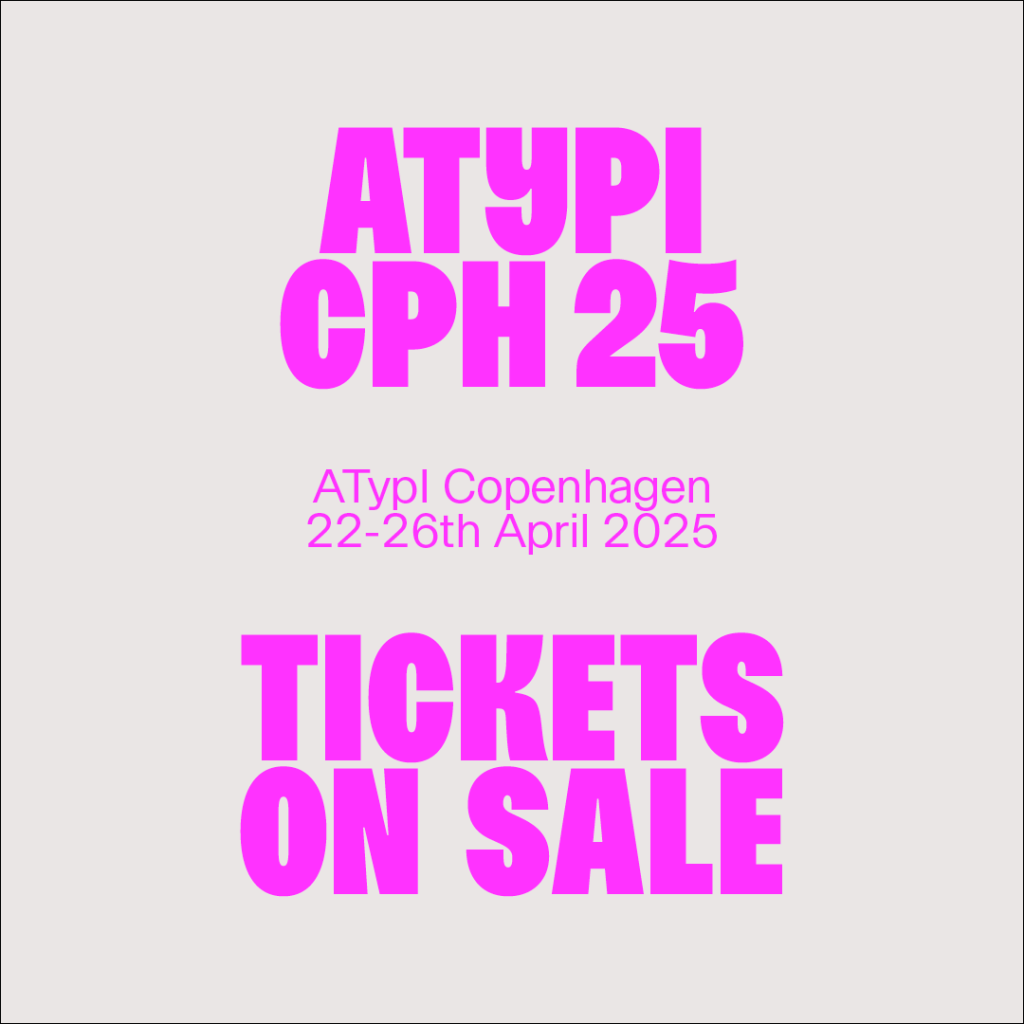 ATypI Copenhagen 2025 tickets on sale